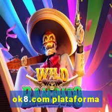 ok8.com plataforma